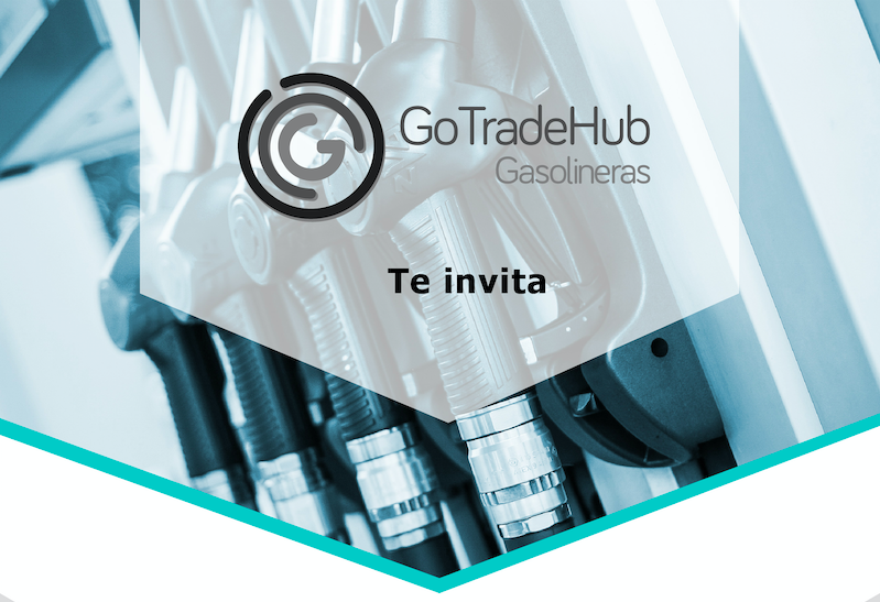 Go Trade Hub te invita al foro del sector gasolinero con El Financiero